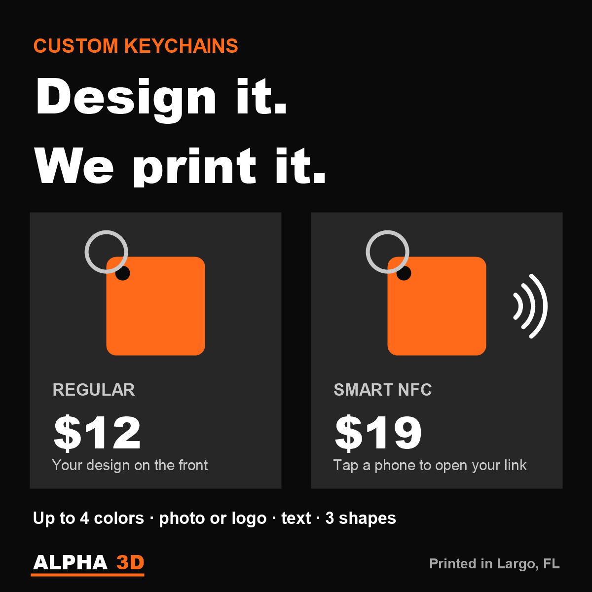 Custom keychain options: Regular $12 or Smart NFC $19 that opens your link with a tap, up to 4 colors, photo or logo, text and 3 shapes